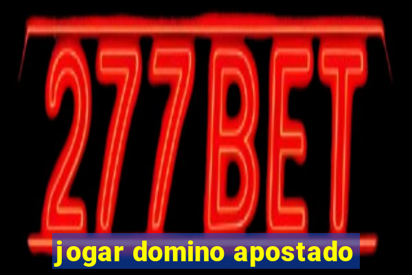 jogar domino apostado